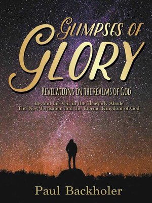 cover image of Glimpses of Glory, Revelations in the Realms of God